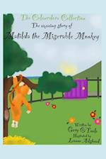 The Colourdore Collection: Matilda The Miserable Monkey 