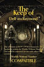 The Keep of Dell-ass Raymond: A Worlds Without Number Compatible Adventure 