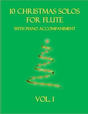 10 Christmas Solos For Flute with Piano Accompaniment