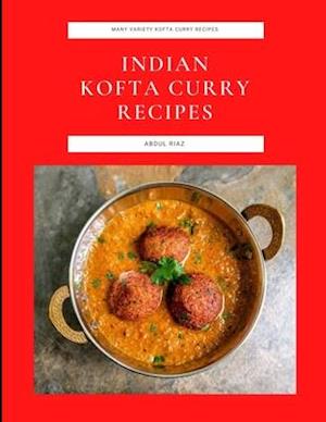 Indian Kofta Curry Recipes: Many Variety Kofta Curry Recipes