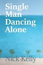 Single Man Dancing Alone 