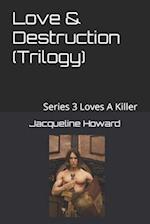 Love & Destruction (Trilogy) Book Movie Script