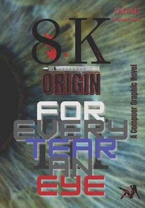 8K Origin: Act III