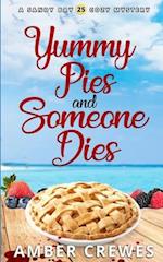 Yummy Pies and Someone Dies 