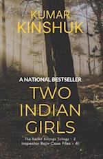 Two Indian Girls: A Murder Mystery Novel 