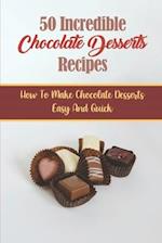 50 Incredible Chocolate Desserts Recipes