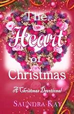 The Heart of Christmas: A Christmas Devotional 