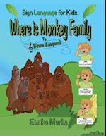 Where Is Monkey Family?: Sign Language For Kids To Frere Jacques 