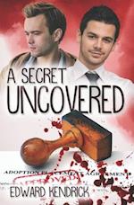 A Secret Uncovered 