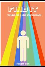 Find It: The next step in your spiritual health 