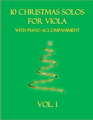 10 Christmas Solos for Viola with Piano Accompaniment: Vol. 1