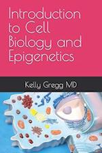 Introduction to Cell Biology and Epigenetics 