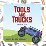 Tools and Trucks from A to Z 