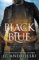 Black And Blue : A Quentin Black Paranormal Mystery 