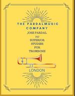 JOSE PARDAL 757 SUPERIOR STUDIES FOR TROMBONE : LONDON 