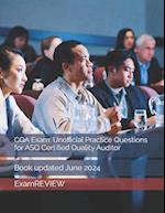 CQA Exam: Unofficial Practice Questions for ASQ Certified Quality Auditor 