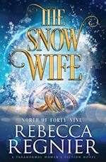 The Snow Wife: A Paranormal Women's Fiction Adventure 