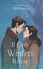 If Only Winters Knew: Christmas Romance With A Twist 