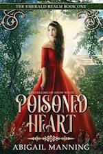 Poisoned Heart: A Retelling of Snow White 