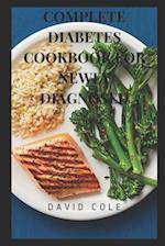 COMPLETE DIABETES COOKBOOK FOR NEWLY DIAGNOSED 