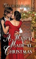 A Match Made at Christmas: A Historical Regency Christmas Romance 