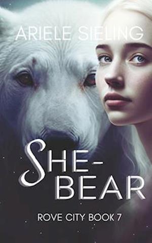 She-Bear: A Science Fiction Retelling of She-Bear