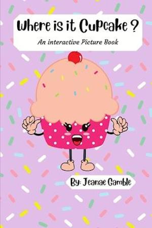 Where Is It Cupcake?: An interactive Sticker and Picture Book