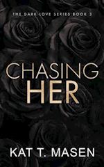 Chasing Her - Special Edition