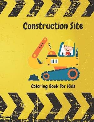 Construction Site Coloring Book For Kids: Color and write your own story about construction trucks