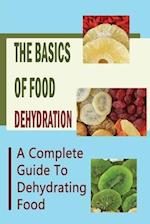 The Basics Of Food Dehydration