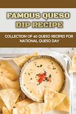 Famous Queso Dip Recipe