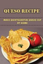 Queso Recipe