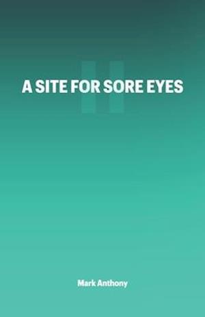 A Site For Sore Eyes II