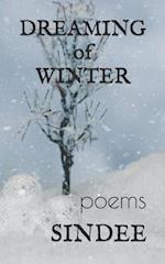 Dreaming of Winter: poems 