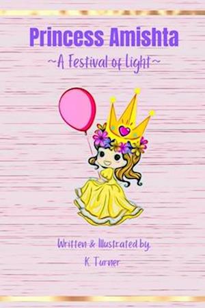 Princess Amishta: A Festival of Light