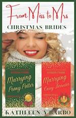 From Miss to Mrs.: Christmas Brides 