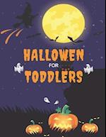 Halloween For Toddlers: (Cute Halloween Coloring Book for Kids All Ages Toddlers): Coloring Pages For Kids Ages 