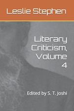 Literary Criticism, Volume 4: Edited by S. T. Joshi 