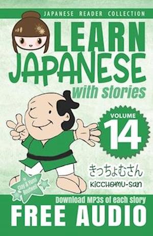 Learn Japanese with Stories Volume 14: Kicchomu-san + Audio Download