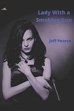 Lady With a Smoking Gun