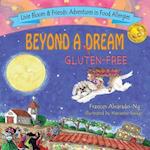 Beyond A Gluten Free Dream 