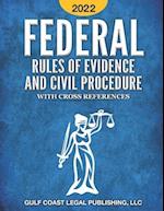 Federal Rule of Evidence and Civil Procedure 2022: With Cross References 