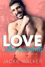 Love & Other Accidents: An Enemies to Lovers RomCom 