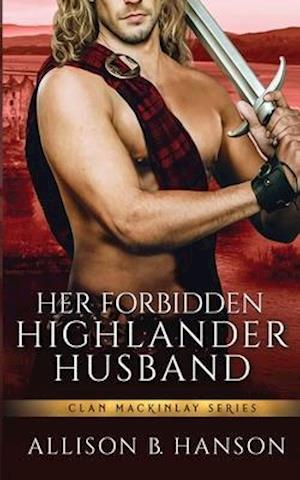 Her Forbidden Highlander Husband