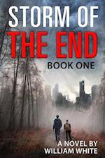 Storm of the End: Book One 