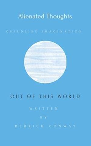 Out of This World : A higher degree of thinking