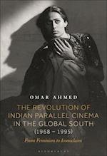 The Revolution of Indian Parallel Cinema in the Global South (1968 - 1995)