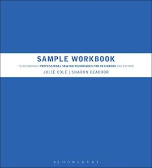 Sample Workbook to Accompany Professional Sewing Techniques for Designers