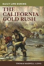 Daily Life during the California Gold Rush