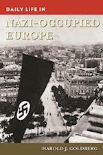 Daily Life in Nazi-Occupied Europe